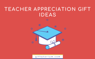 Teacher Appreciation Gift Ideas